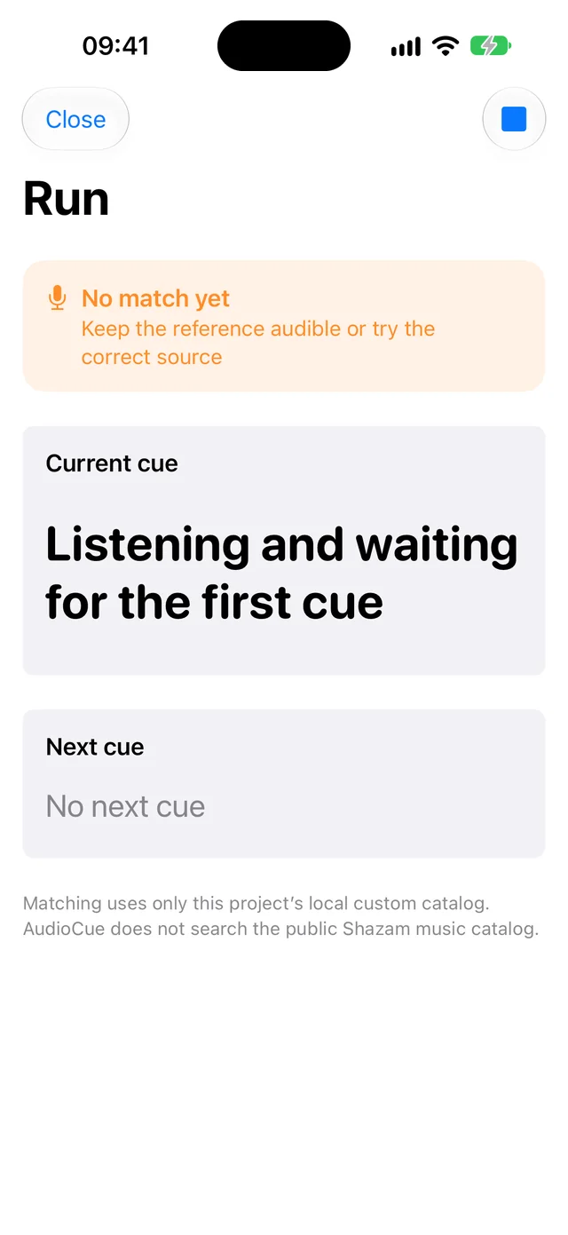 AudioCue’s Run screen with no match: an orange status reading No match yet, Keep the reference audible or try the correct source; Current cue, Listening and waiting for the first cue